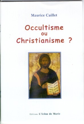 Occultisme ou christianisme?